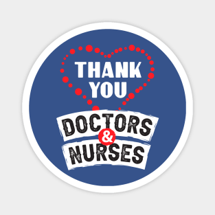 Perfect Gift To Thank Doctors And Nurses Magnet